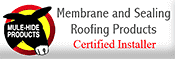 Mule-Hide Products Certified Installer